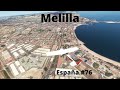 Volando por Melilla/Volando por España #76/Microsoft Flight Simulator 2020