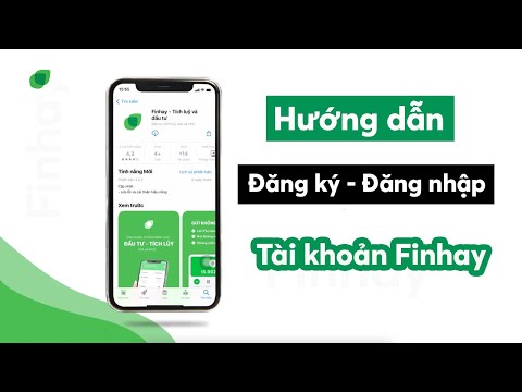 Hướng dẫn đăng ký - đăng nhập ứng dụng Finhay