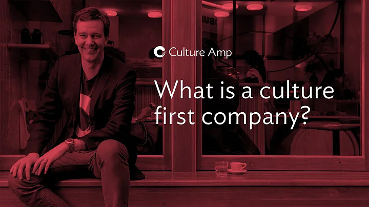 What is a culture first company and why does it matter