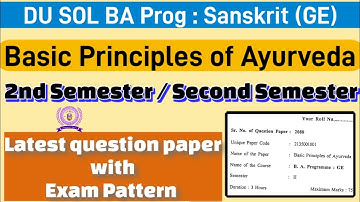 Basic Principles of Ayurveda BA Prog GE 2nd Semester question paper du sol #solexam #dusol #2ndsem