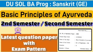 Basic Principles of Ayurveda BA Prog GE 2nd Semester question paper du sol #solexam #dusol #2ndsem