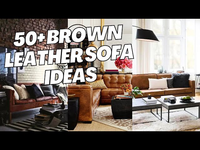 50 Stylish Brown Leather Sofa Ideas