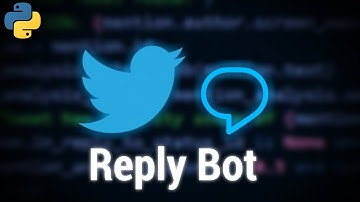 How to Create a Twitter Reply Bot using Tweepy [Python]