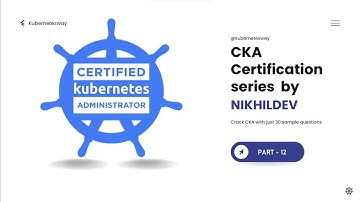 Certified Kubernetes Administrator (CKA) Practice Questions -2023- Part 12 -Cluster Troubleshooting