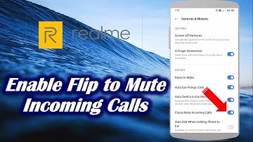 Enable Flip to Mute Incoming Calls in OPPO Realme