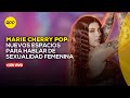 🥵 EN VIVO con Marie Cherry Pop: Los nuevos espacios para hablar de sexualidad femenina