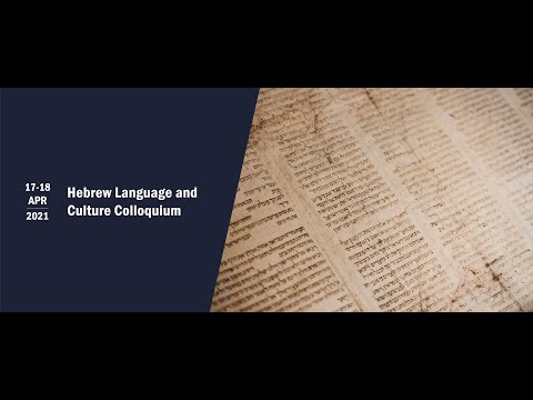 Hebrew Language And Culture Colloquium | Day One