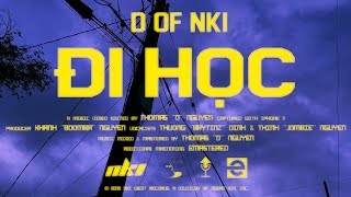 D Of Nki - Đi Học Ft. Jombie & Brytinz Music Video