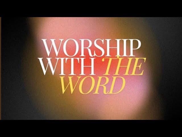 Worship With The Word || Dream Again