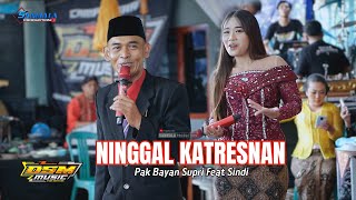 Pak Bayan Supri Tanggap Sasmito Dengan Situasi - NINGGAL KATRESNAN Ft Sindi - Campursari DSM MUSIC