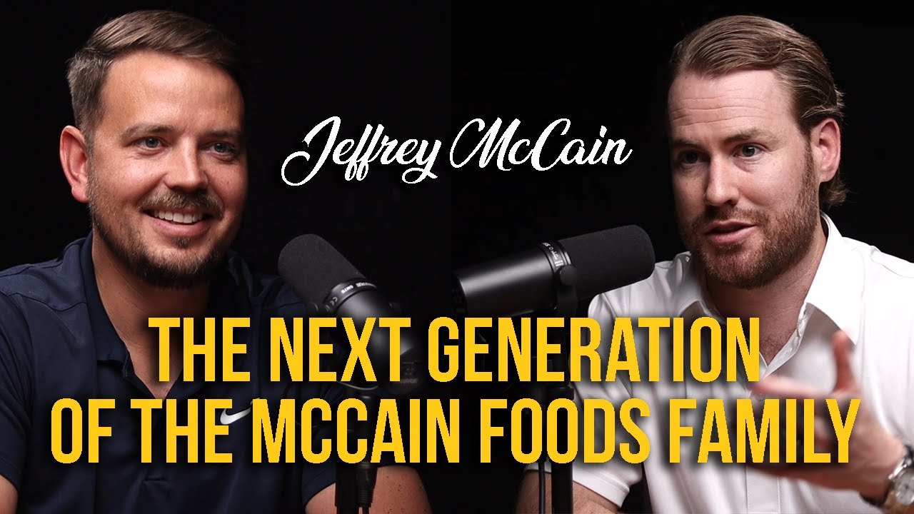 The Next Generation of The McCain Foods Family (Jeffrey McCain)