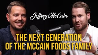 Jeffrey McCain: The Next Generation of The McCain Foods Family (Woodward Capital)