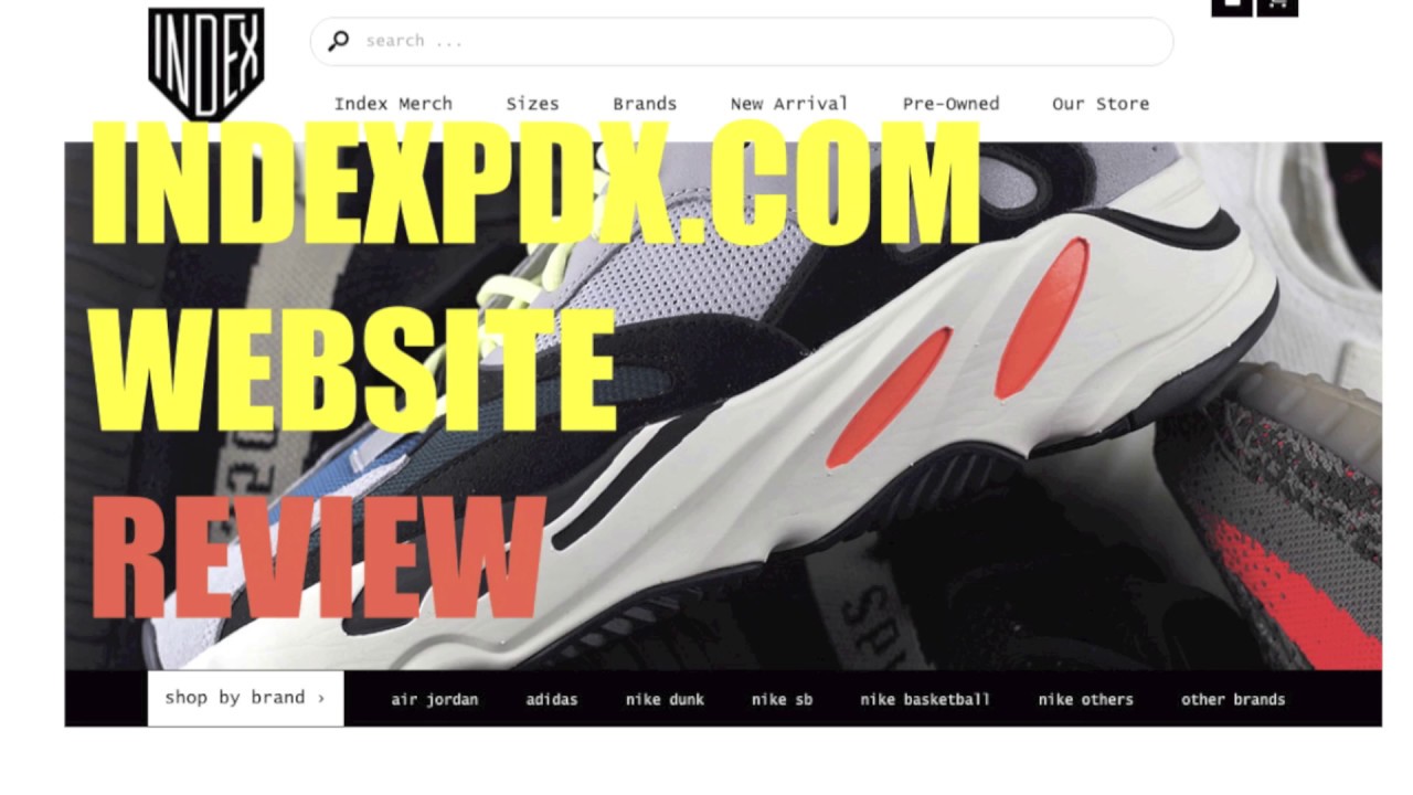 SNEAKER WEBSITE REVIEW: IndexPDX.com | YEEZY HuH?