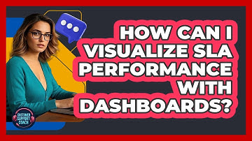 How Can I Visualize SLA Performance With Dashboards?