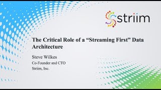 The Critical Role of a Streaming First Data Architecture in 2017