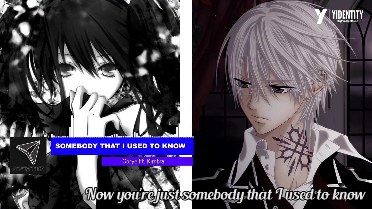 Nightcore - Somebody That I Used to Know [Gotye Ft. Kimbra](Switching Vocal)