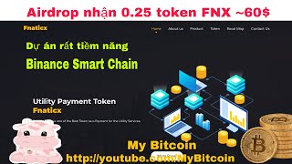 Hướng dẫn nhận 0.25 token FNX ~60$ về ví Binance Smart Chain (dự án rất tiềm năng)