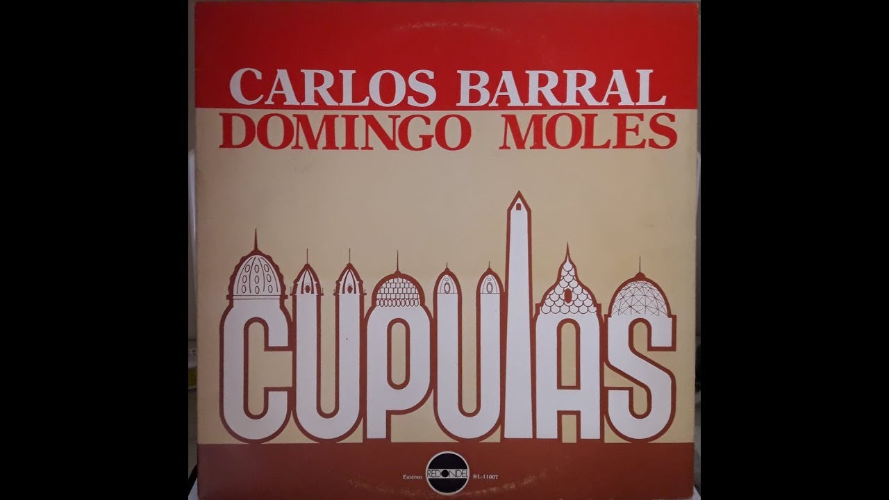 Carlos Barral / Domingo Moles: Cúpulas (disco completo/full album)