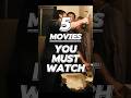 5 Movies YOU MUST WATCH🎬 #edit #movie #film