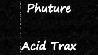 Phuture - Acid Tracks