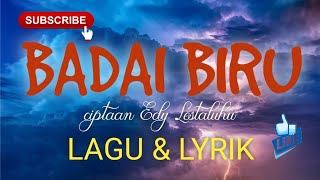 BADAI BIRU DANGDUT LIRIK DAN LAGU (BADAI BIRU DANGDUT LYRICS AND SONG)