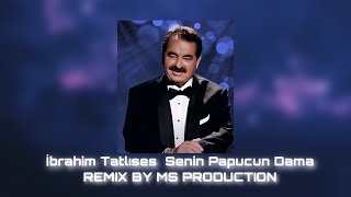İbrahim Tatlıses - Senin Papucun Dama ( Ms production Remix ) - YouTube 2021 Resimi