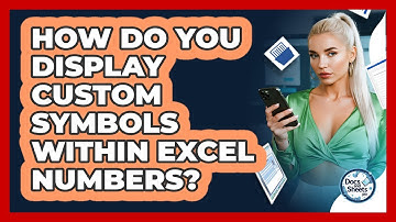 How Do You Display Custom Symbols Within Excel Numbers? - Docs and Sheets Pro