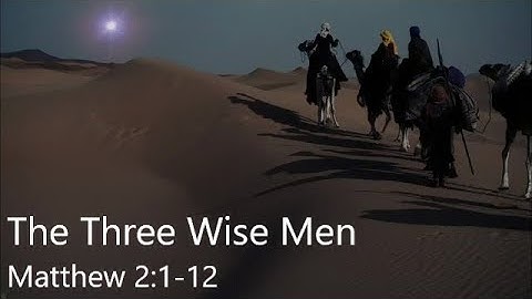 The Three Wise Men | Matthew 2:1-12 | Lumo Project | Voice Of God Recordings / Wheat Only