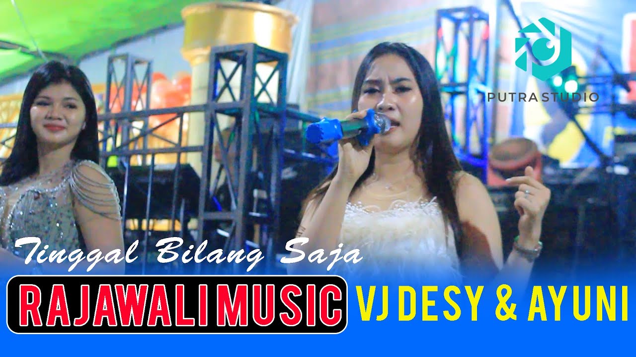 TInggal bilang Saja_Desy & Ayuni OM RAJAWALI || PUTRA STUDIO || Acara Bpk Kur Rajawali MM