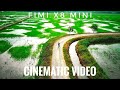 FIMI X8 MINI - CINEMATIC VIDEO