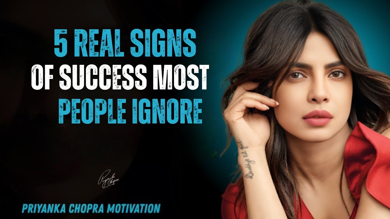 5 Real Signs of Success Most People Ignore | Priyanka Chopra Speech ...