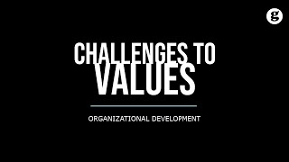 Challenges to Organization Development Values