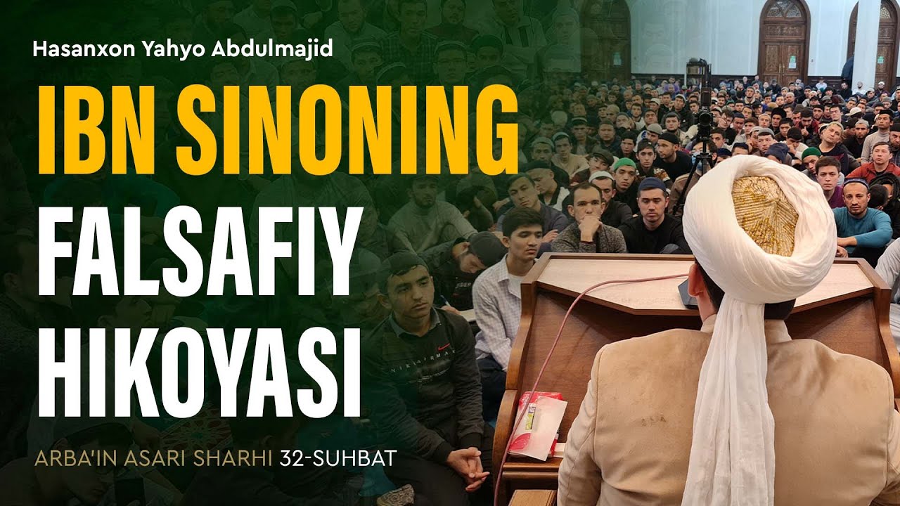 Ibn Sinoning falsafiy hikoyasi | Arba'indan nuktalar