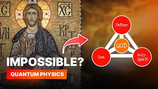 Quantum Logic Shows The Trinity Is Not Impossible 3 Minutes