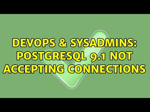 DevOps & SysAdmins: PostgreSQL 9.1 not accepting connections (2 Solutions!!)