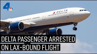 Delta Passenger Arrested, Diverting LAX-Bound Flight | NBCLA