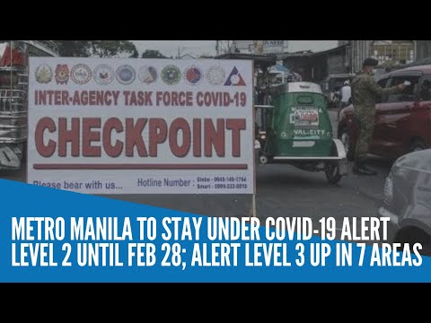 Metro Manila to stay under COVID-19 Alert Level 2 until Feb 28; Alert Level 3 up in 7 areas