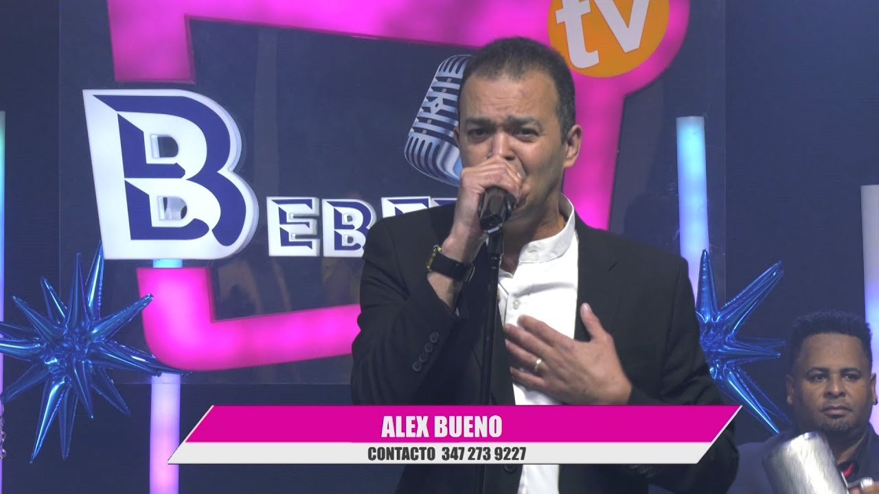 ALEX BUENO EN CONCIERTO EN VIVO BEBETO TV