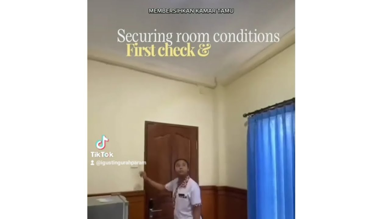 first check and securing room conditions / pemeriksaan awal dan pengamanan keadaan kamar