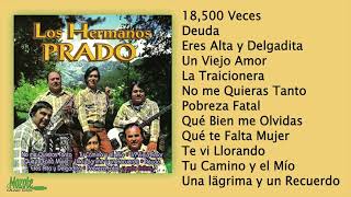 Los Hermanos Prado | Los Hermanos Prados (Album Completo) | Musica Norteña