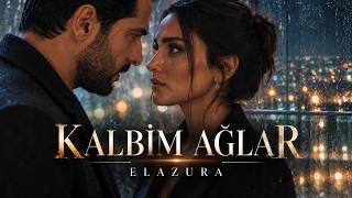Elazura - Kalbim Ağlar Resimi