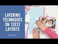 Layering Techniques on 12x12 Layouts with Shimelle