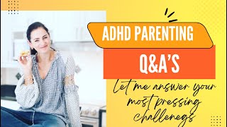 Questions to your most pressing ADHD challenges