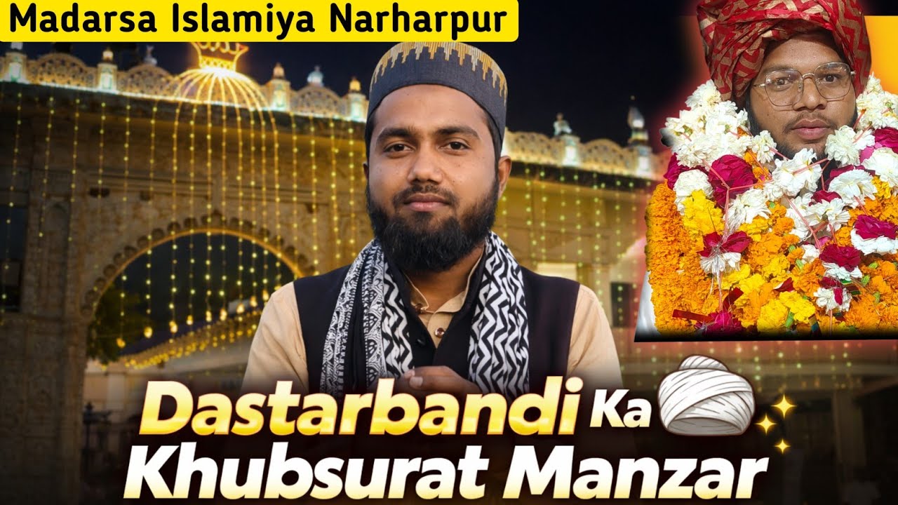 Madarsa Islamiya Narharpur Sultanpur Ka Jalsa 2026 | Dastarbandi Ka Khubsurat Manzar | Full Vlog