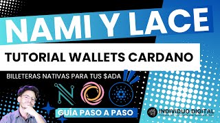 Billeteras nativas de CARDANO  [Tutorial]: Nami y Lace ‍