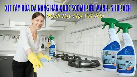 SIÊU XỊT TẨY RỬA ĐA NĂNG HÀN QUỐC 500ML THỰC SỰ THẦN THÁNH