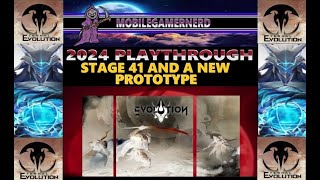 Eternal Evolution: New Prototype With Stage 41 Pushing(2024 Starting Playthrough)