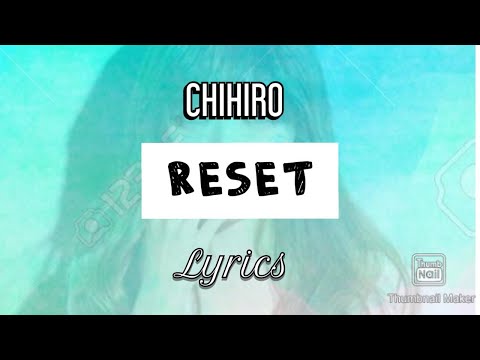 RESET - CHIHIRO - Lyrics