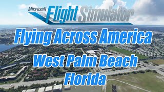Flying Across America...West Palm Beach  Florida
