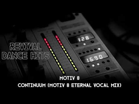 Motiv 8 - Continuum (Motiv 8 Eternal Vocal Mix) [HQ]